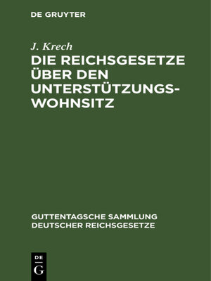 cover image of Die Reichsgesetze über den Unterstützungswohnsitz